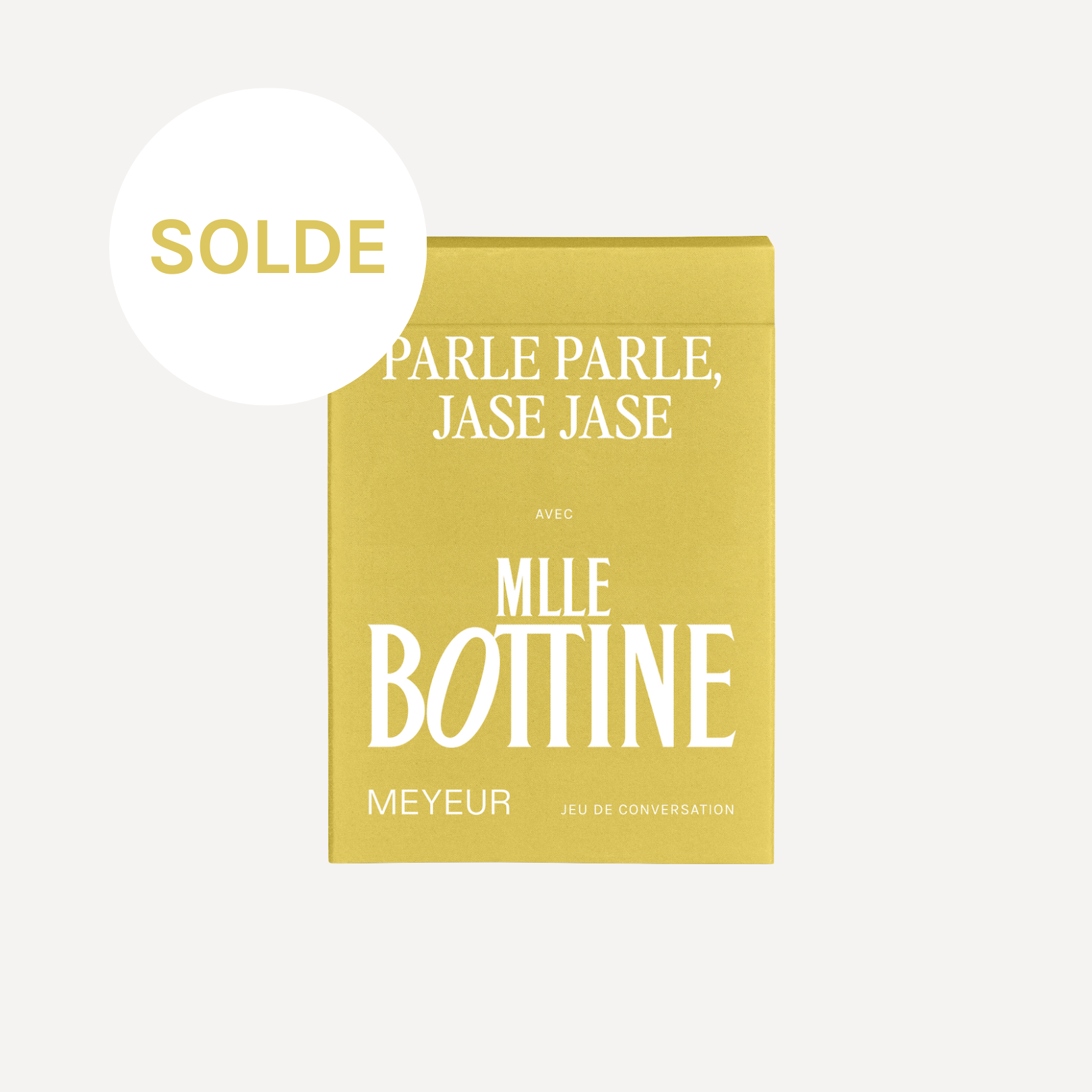 PARLE PARLE, JASE JASE AVEC MLLE BOTTINE